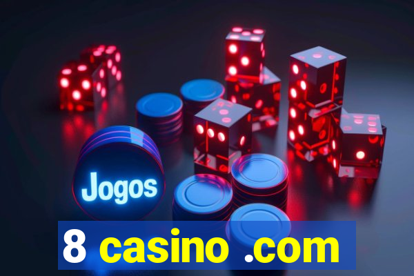 8 casino .com